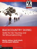 Backcountry Skiing: Skills for Ski Touring and Ski Mountaineering (Mountaineers Outdoor Expert Series)