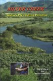Silver Creek: Idaho s Fly Fishing Paradise