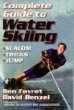 Complete Guide to Water Skiing