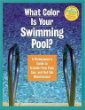 What Color Is Your Swimming Pool? A Homeowners Guide to Troublefree Pool, Spa HotTub Maintenance