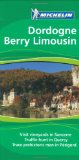 Michelin the Green Guide Dordogne Berry Limousin (Michelin Green Guide: Dordogne, Berry, Limousin English Edition)