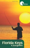Hidden Florida Keys and Everglades: Including Key Largo and Key West (Hidden Travel)