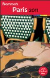 Frommer s Paris 2011 (Frommer s Colour Complete Guides)