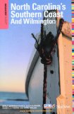 Insiders Guide to North Carolina s Southern Coast and Wilmington, 15th (Insider s Guide to North Carolina s Southern Coast and Wilmington)