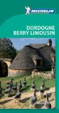 Michelin Green Guide Dordogne Berry Limousin, 5e (Michelin Green Guide: Dordogne, Berry, Limousin English Edition)