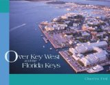 Over Key West and the Florida Keys