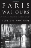 Paris Was Ours
