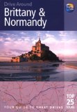 Drive Around Brittany and Normandy, 3rd (Drive Around - Thomas Cook)