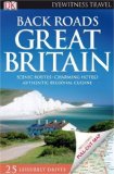 Back Roads Great Britain (Eyewitness Travel Back Roads)