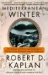 Mediterranean Winter : The Pleasures of History and Landscape in Tunisia, Sicily, Dalmatia,and the Peloponnese