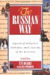 The Russian Way, Second Edition: Aspects of Behavior, Attitudes, and Customs of the Russians