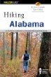 Hiking Alabama, 2nd: A Guide to Alabama's Greatest Hiking Adventures