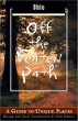 Ohio Off the Beaten Path, 9th: A Guide to Unique Places