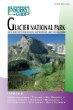 Insiders' Guide to Glacier National Park: Including the Flathead Valley and Waterton Lakes National Park