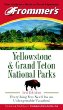 Frommer's Yellowstone & Grand Teton National Parks