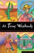 52 Texas Weekends : Great Getaways and Adventures for Every Season