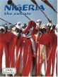 Nigeria - The Culture (Lands, Peoples, and Cultures)