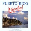Puerto Rico Magnifico!