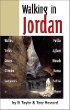Walking in Jordan: Walks, Treks, Caves, Climbs, Canyons