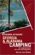 Foghorn Outdoors: Alabama Georgia Camping: The Complete Guide to More Than 380 Campgrounds