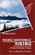 Foghorn Outdoors Pacific Northwest Hiking: The Complete Guide to More Than 1,000 of the Hikes in Washington and Oregon (Foghorn Outdoors Series)