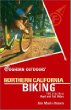 Foghorn Outdoors Northern California Biking: 150 Of the Best Road and Trail Rides