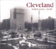 Cleveland Then & Now