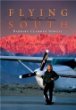Flying South: A Pilots Inner Journey