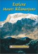 Explore Mount Kilimanjaro